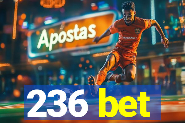 236 bet